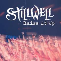 StillWell : Raise It up